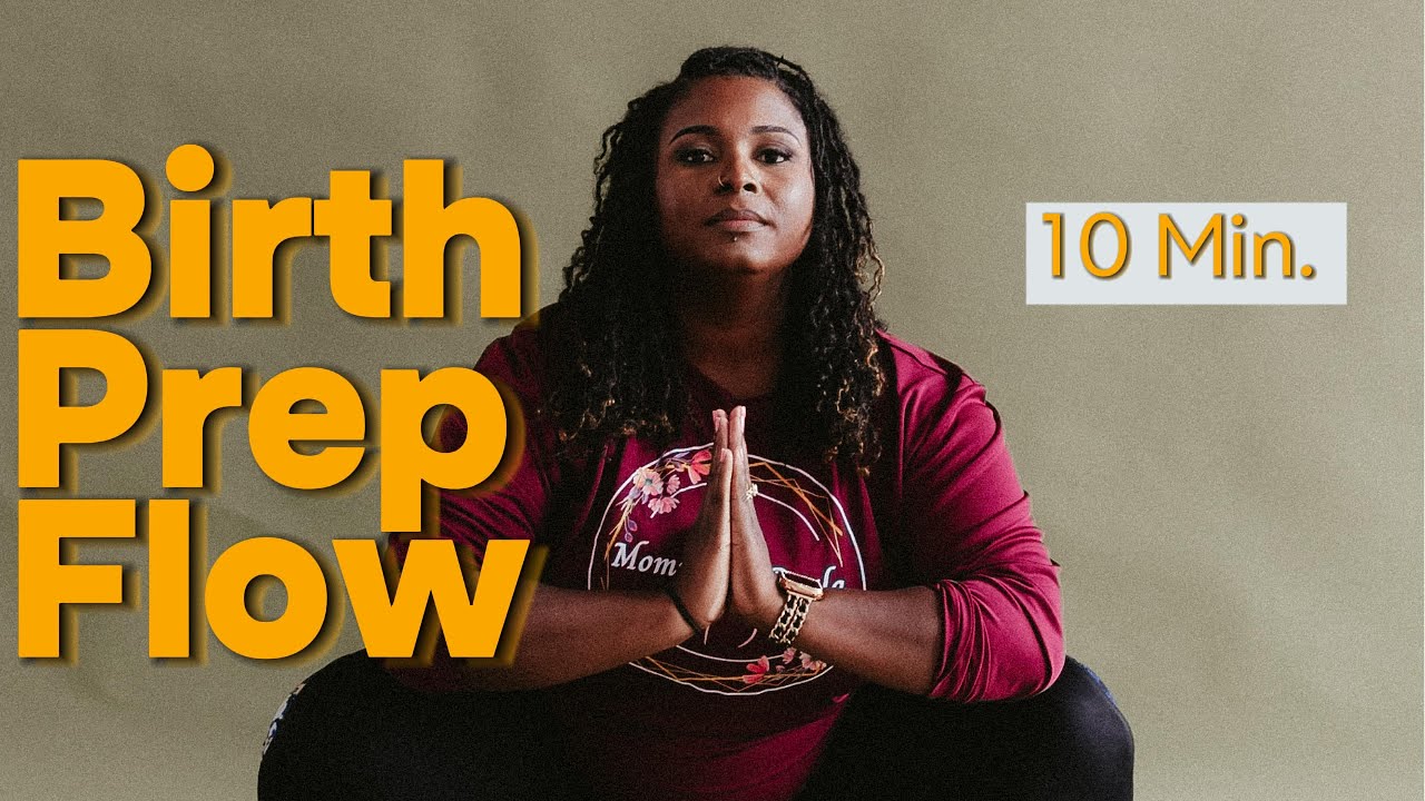 10 Min Labor Prep Prenatal Yoga & Exercises for Third Trimester