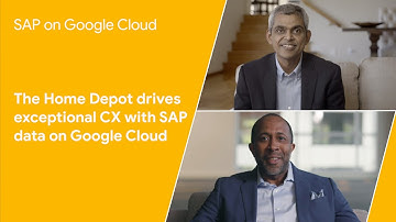 The Home Depot drives exceptional CX with SAP data on Google Cloud