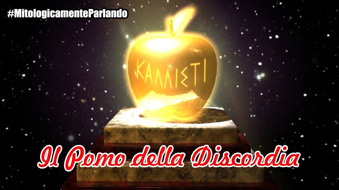 #MitologicamenteParlando - Il Pomo della Discordia - YouTube