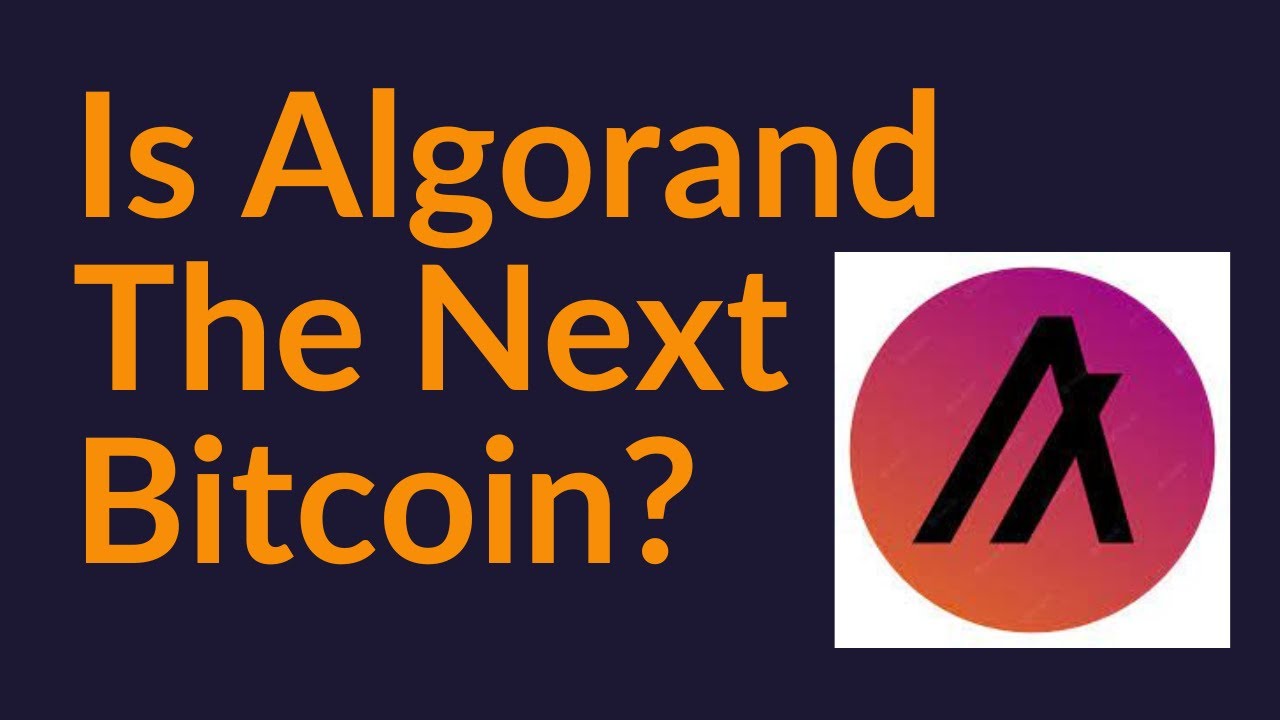 Is Algorand The Next Bitcoin?