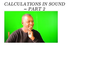 CALCULATION IN SOUND  - PART 2