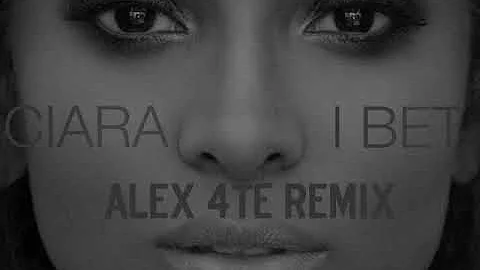 Ciara- I Bet (Alex 4té Remix)