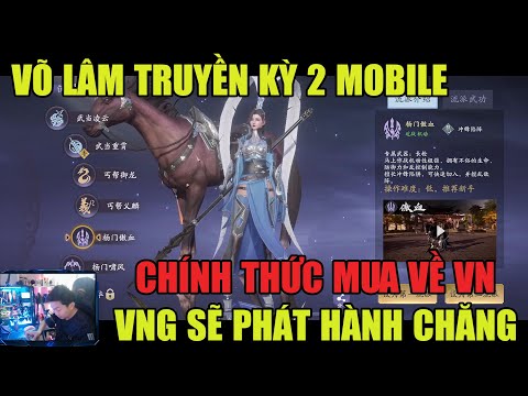 Video HOT: VÕ LÂM TRUYỀN KỲ 2 MOBILE: ĐÃ ĐƯỢC MUA VỀ VIỆT... - youtube
