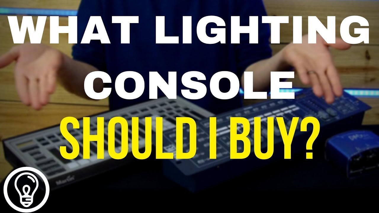 What Lighting Console Should I Buy YouTube What Lighting Console Should I Buy YouTube