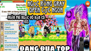 Ngọc Rồng Lậu || Mới Open Miễn Phí Vô Hạn Ngọc Đang Đua Top Nhiều Cải Trang Xịn Có IOS