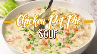 How to make: Chicken Pot Pie Soup