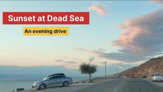 Beautiful Sunset 🌅 at Dead Sea, Jordan | An evening drive | 4K