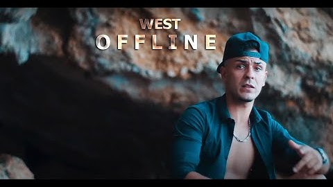 WEST - OFFLINE [Official Music Video]