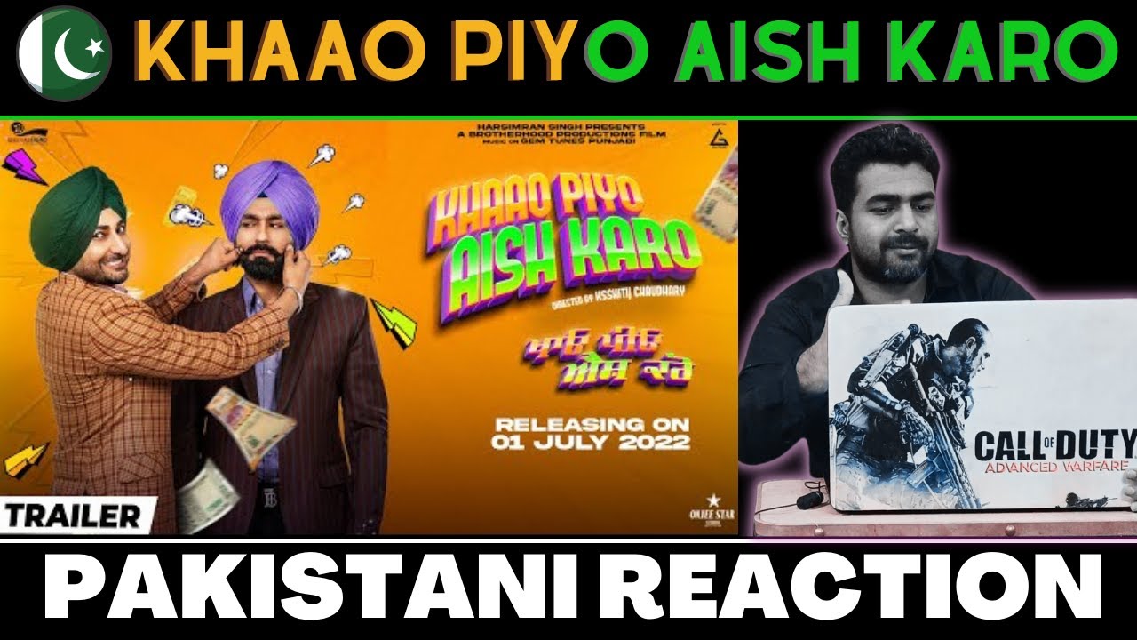 Pakistani Reaction On KHAAO PIYO AISH KARO Official Trailer Tarsem Jassar Ranjit Bawa Gurbaaz Singh