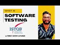 What is Software Testing? ISTQB CTFL v4.0 | Part 2 | ISTQB Certification Process Full Course