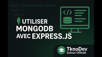 📚 Utiliser MongoDB avec Express.js – Manipulation des données | TknoDev School Officiel 🚀