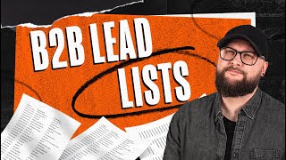 B2B lead lists: Should you buy them and how to build your own