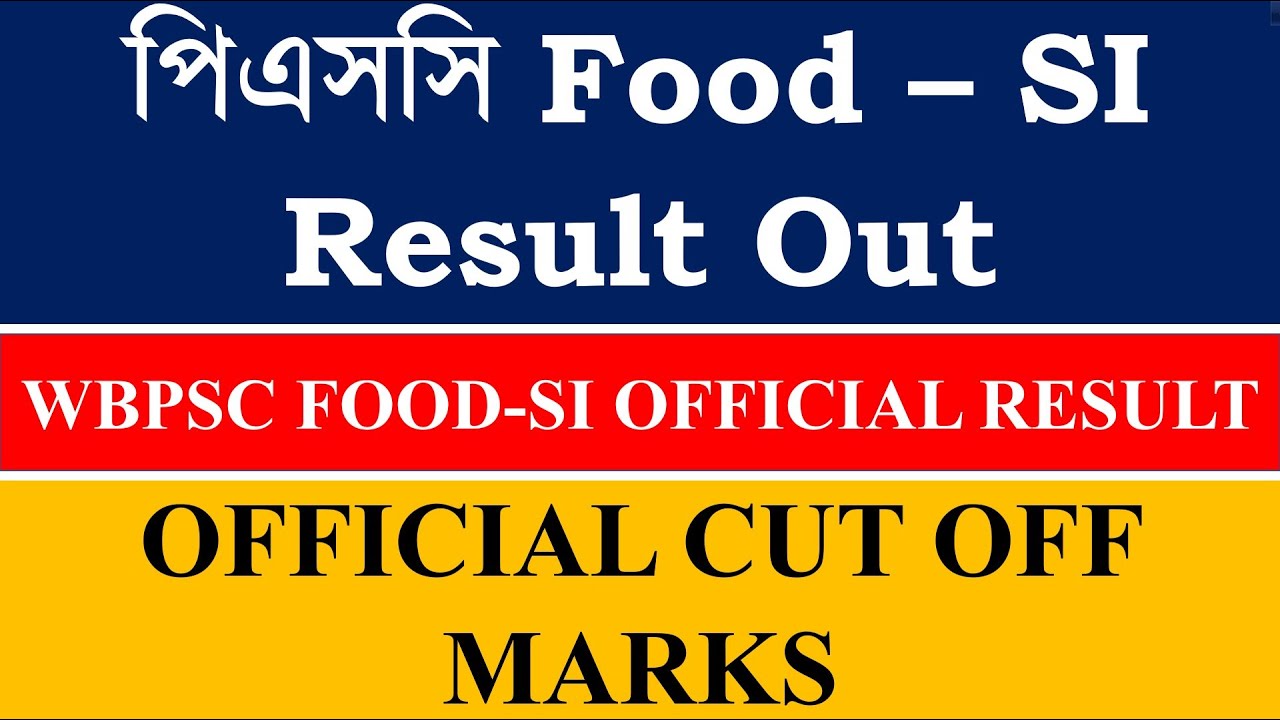 WBPSC FOOD-SI OFFICIAL RESULT OUT || OFFICIAL CUT OFF MARKS || GIFT OF THE GAB EDU || 