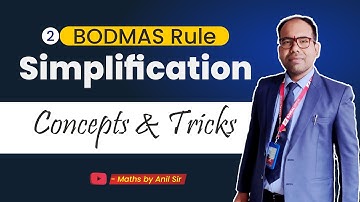 2. Simplification - Shortcuts & Tricks for Placement Tests, Job Interviews & Exams by Anil Sir