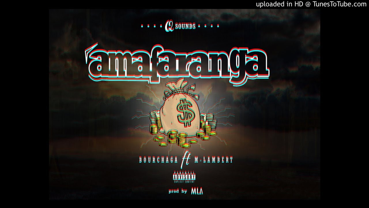 Bourchaga-AMAFARANGA ft M-Lambert (Q-soundZ2019)
