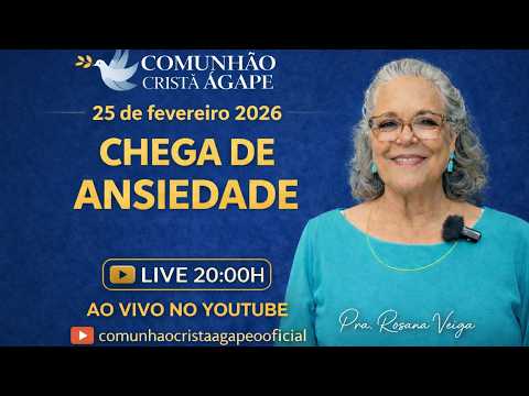 CHEGA DE ANSIEDADE | Como Vencer a Ansiedade Pela Palavra de Deus – Live 20h com Pra. Rosana Veiga