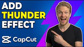 How To Add Thunder Effect In CapCut [Easy Step-By-Step Guide]