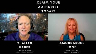 Claim Your Authority - Interview T. Allen Hanes and AmondaRose Igoe | AmondaRose Claim Your Authority - Interview T. Allen Hanes and AmondaRose Igoe | AmondaRose