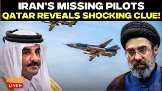 Qatar Vs Iran Over Missing Pilots US Arab Ally Panics As Mojtaba Warns Doha To Release Pilots LIVE