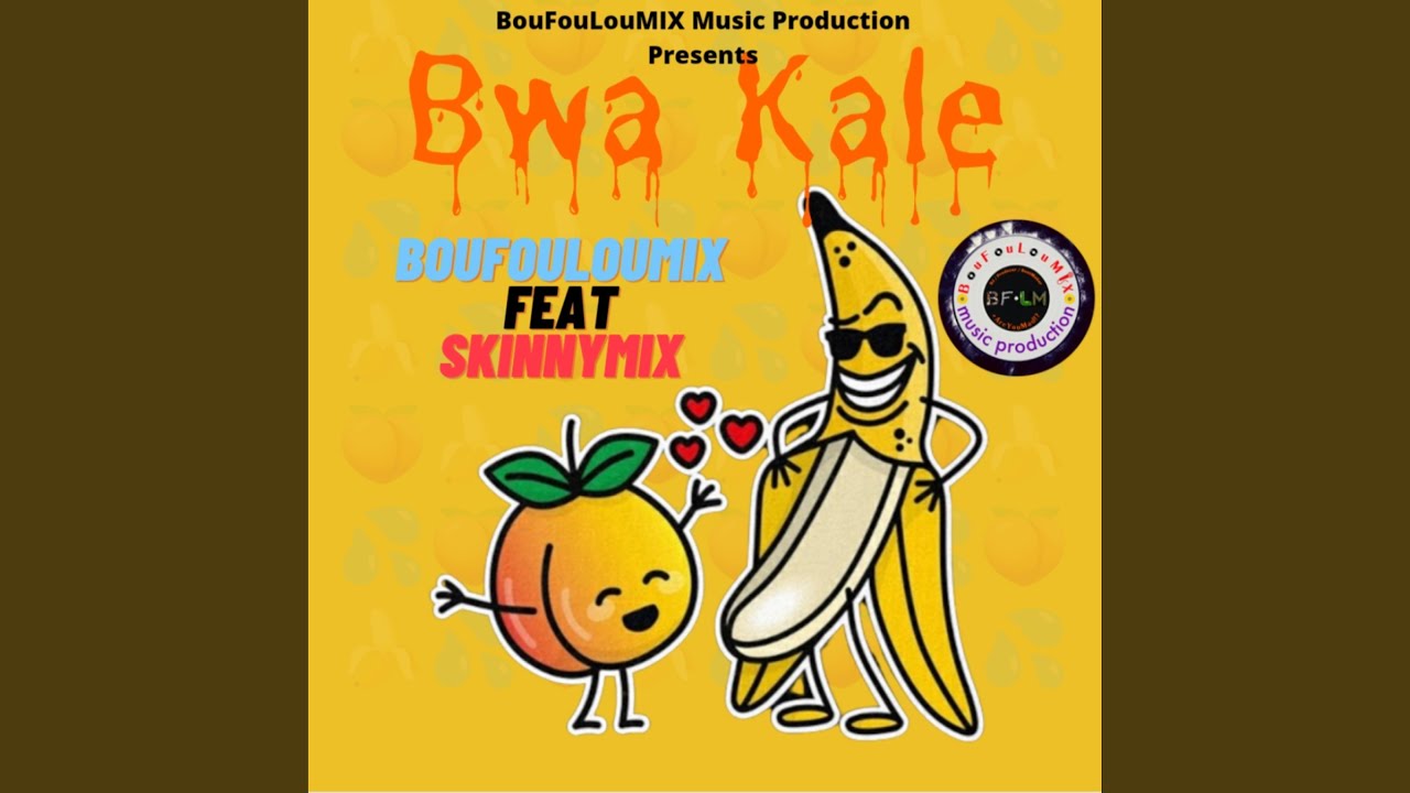 Bwa Kale (feat. SKinnyMix) YouTube