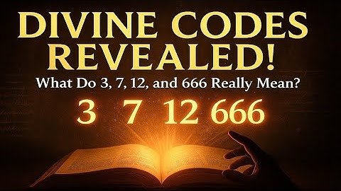 The Mysterious Meaning of Numbers in the Bible