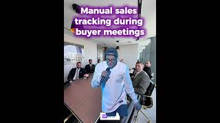 Manual sales tracking during buyer meetings