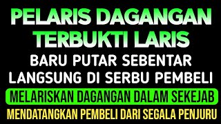 KUNFAYAKUN!! PUTAR DI TEMPAT USAHA, AYAT PELARIS JUALAN MUSTAJAB, JUALAN LARIS MANIS TAK TERHENTI
