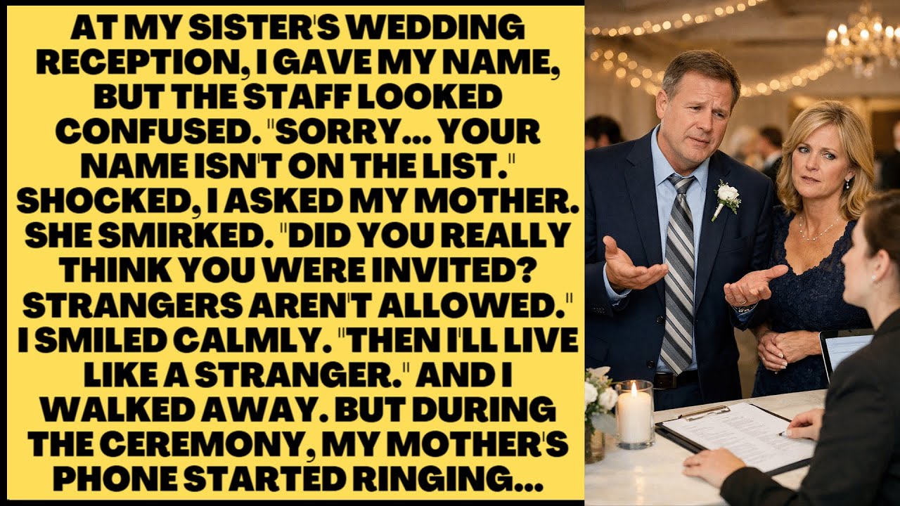 At My Sister's Wedding Reception, I Gave My Name, But The Staff Looked Confused. "Sorry...