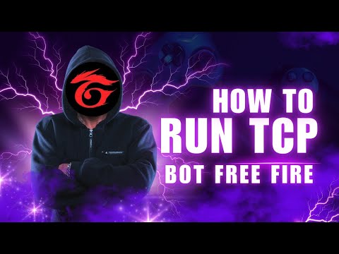 HOW TO RUN TCP BOT FREE FIRE - YouTube