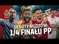 ĆWIERĆFINAŁOWE THRILLERY I TRZY SZALONE DOGRYWKI | Skróty meczów 1/4 finału Fortuna PUCHARU POLSKI