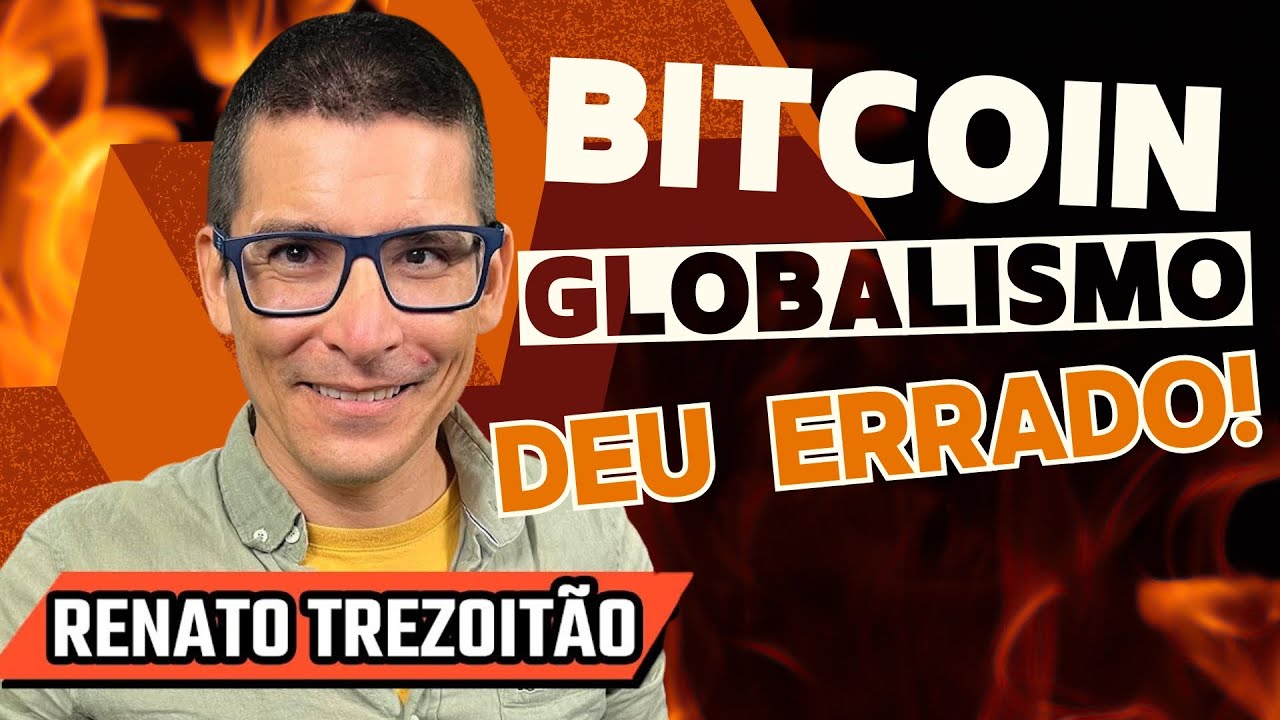 RENATO TREZOITÃO - As verdade do Bitcoin Red Pill e Globalismo - Podcast 3  Irmãos #reprise