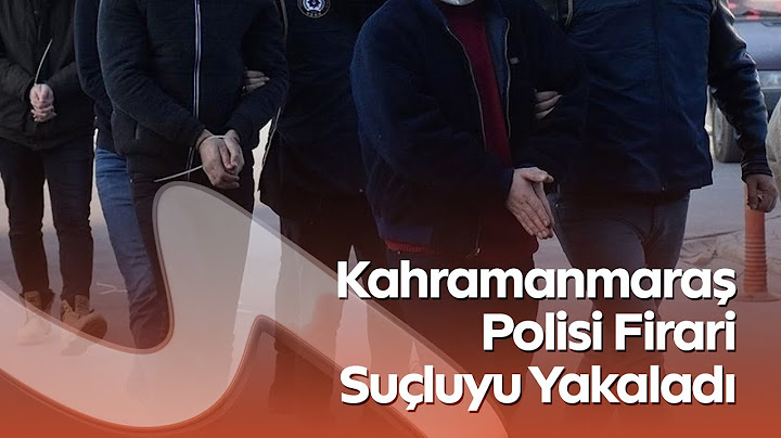 11 Dosyadan Aranıyordu! Kahramanmaraş Polisi Firari Suçluyu Yakaladı