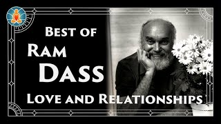 Best of Ram Dass: Love and Relationships [Black Screen/No Music]