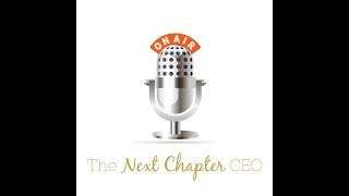 Next Chapter CEO | Unlocking Your Voice--Communicating Your Value with Tincuta "Tini" Nitu