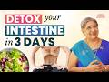 3-Day Intestine Detox | Cleanse Your Gut Naturally | Dr Hansaji
