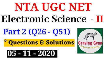 NTA UGC NET Electronic Science Part2 (Q26 - Q50) Questions & Solution | Craving Gyan