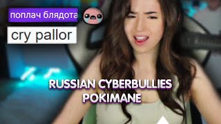 Russian cyberbullies Pokimane : CRY PALLOR