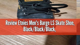 Review Etnies Men's Barge LS Skate Shoe, Black/Black/Black, 10 Medium US, Black/Black/Black, 10