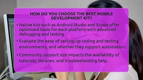 How Do You Choose The Best Mobile Development Kit? - Emerging Tech Insider