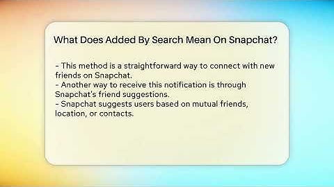 What Does Added By Search Mean On Snapchat? - Everyday-Networking