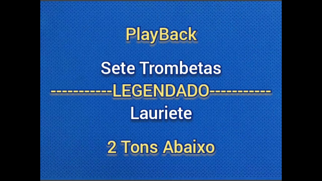 Sete Trombetas - Lauriete|PlayBack 2 Tons Abaixo(LEGENDADO)