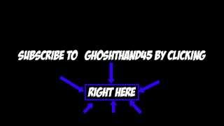 Ghosthand45 shout out