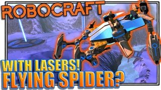 Robocraft Ship Design "Spider Flyer?" (Robocraft gameplay)