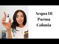 Acqua Di Parma Colonia | Fragrance Review | Loice Lamba