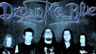 Drown Me Blue - Snow Covers Your Sleep