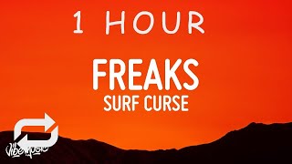 [ 1 HOUR ] Surf Curse - Freaks (Lyrics)
