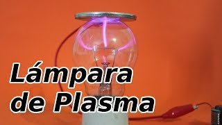 Mini Lámpara de Plasma  Cómo Hacerla