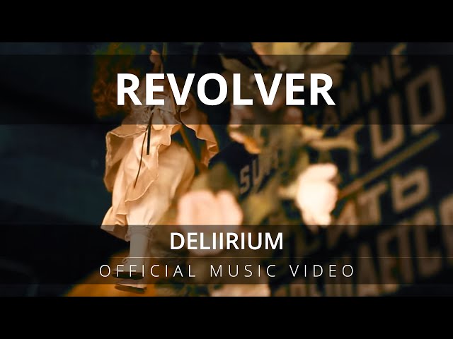 Revolver - Deliirium