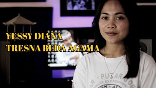 YESSY DIANA - TRESNA BEDA AGAMA Cover by Emi