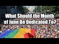 What Is the Month of June Really Dedicated To?